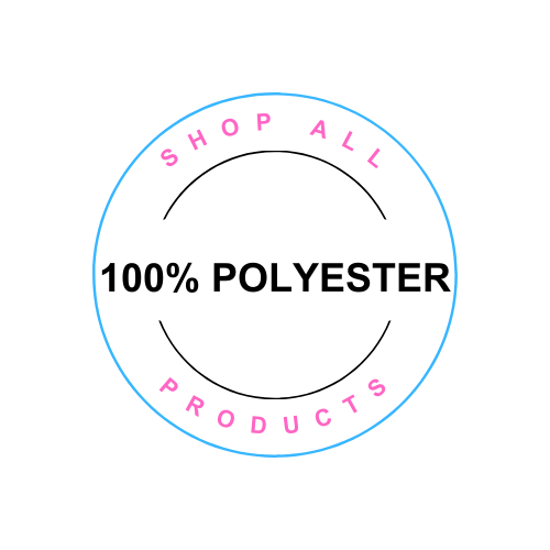 Shop All 100% Polyester Products for Custom Printing